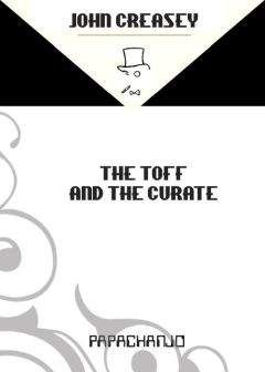 John Creasey - The Toff And The Curate