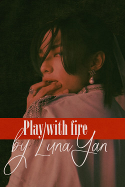 Play with fire (СИ) - 