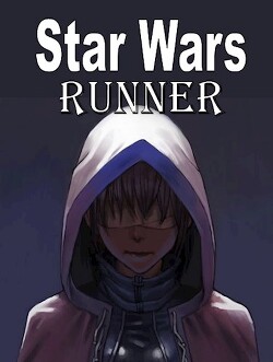 Звездные Войны. Бегун (СИ) - 